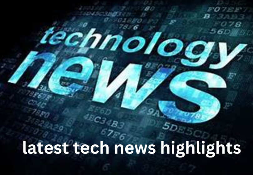 latest tech news highlights