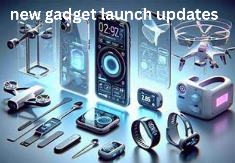 new gadget launch updates