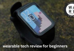 wearable tech review for beginners